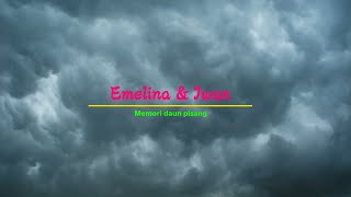 Amelina & Iwan - Memori Daun Pisang Lirik