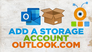 How to Add a Storage Account in Outlook.com