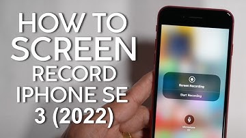 How to Screen Record on Your iPhone SE 3rdGen 2022