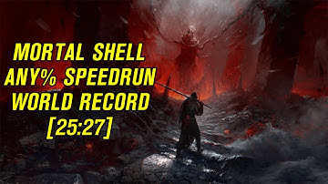 Mortal Shell Any% Speedrun World Record [25:27]