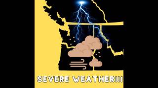 May 27th: Severe Weather for the Pacific NW!?!