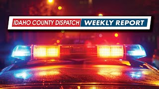 Crime\/EMS in Idaho County: Oct. 6-12, 2025