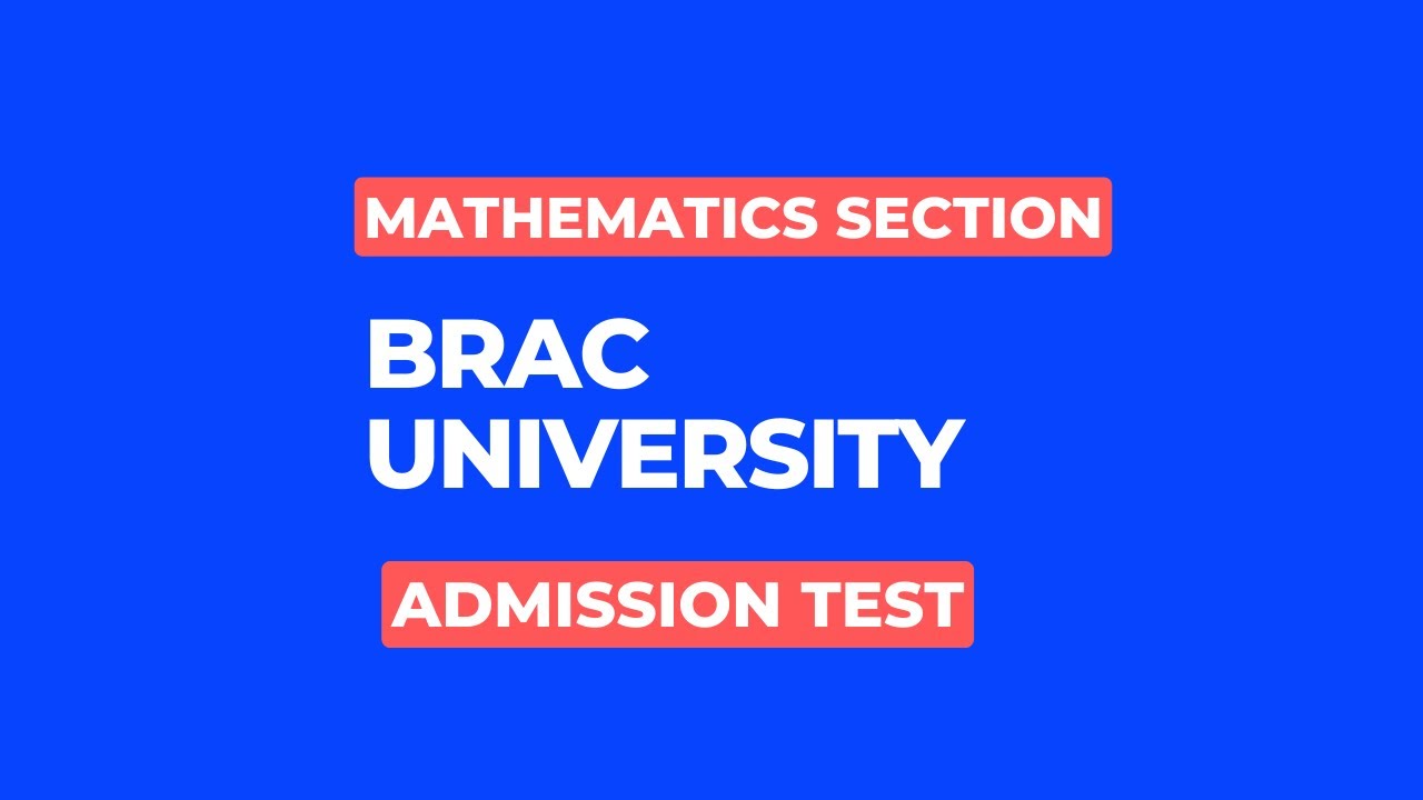 Bracu math test preparation brac university admission coaching fall