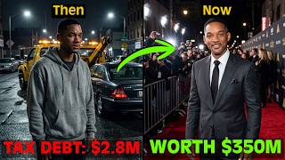 How Will Smith Went From $2.8M Tax Debt To A $350 Million Fortune