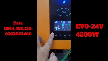 [Thực tế] Biến tần EVO Hybrid 4200W-cài đặt cơ bản và những chức năng quan trọng-0914.482.135