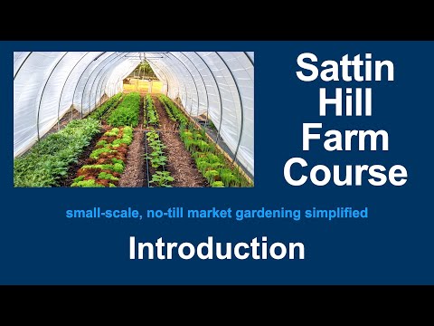 Announcing the Sattin Hill Farm Course - It's Free!