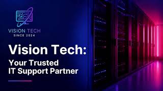 Vision Tech IT Support