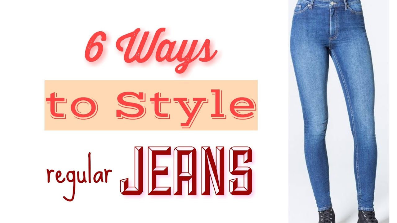 How to Style Blue Jeans: 6 ways!! Outfit Ideas+ Styling Basics - YouTube