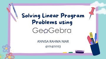 Solving Linear Programming Problems Using Geogebra
