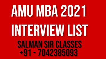 AMU MBA 2021 INTERVIEW LIST| INTERVIEW DATES| GDPI Information| MBA AMU 2021 Interview List declared