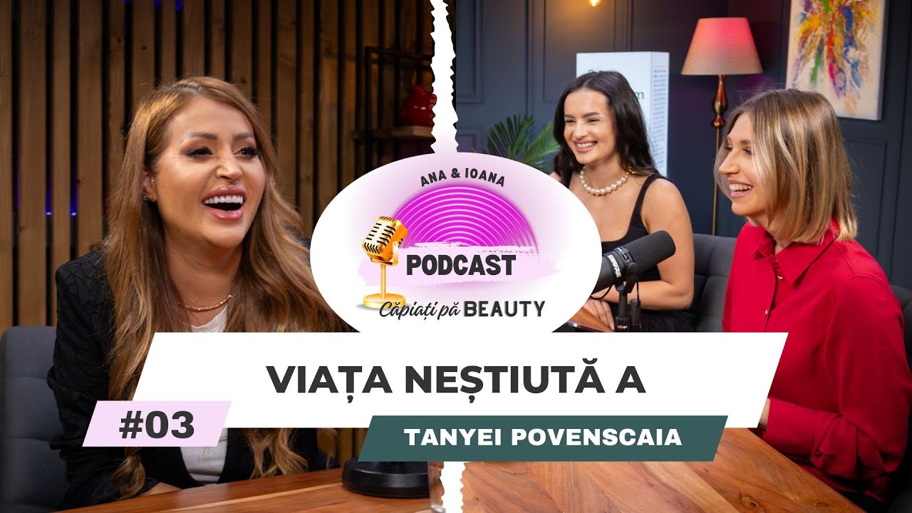 Viața neștiută a Tanyei Povenscaia - Căpiați pă BEAUTY