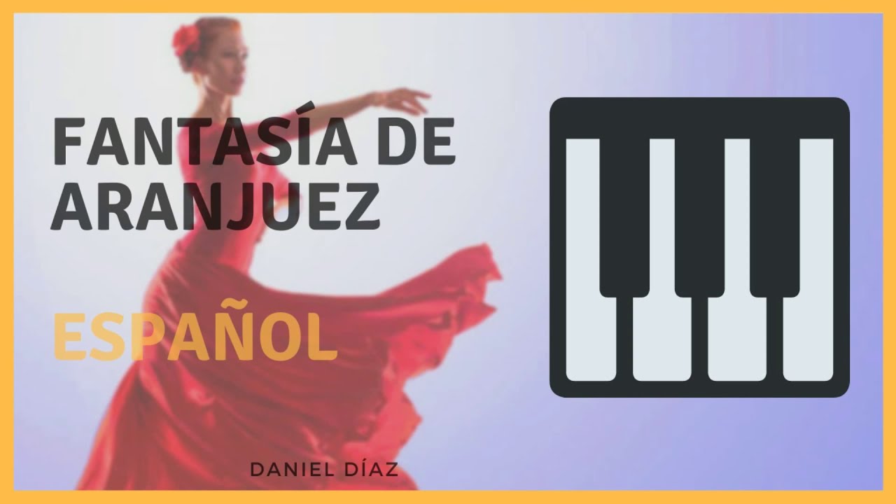 Music for Spanish Dance (Estilizada) - FANTASÍA DE ARANJUEZ