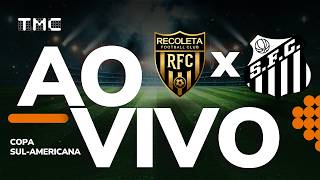 Deportivo Recoleta x Santos - AO VIVO - Copa Sul-Americana 2026