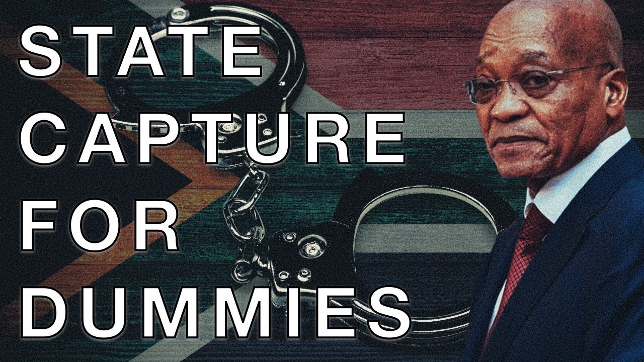 State capture for dummies its origin and effect in a nutshell YouTube