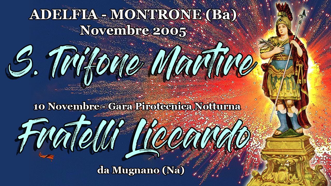 ADELFIA - MONTRONE (Ba) - S. TRIFONE MARTIRE 2005 -  F.lli LICCARDO (Night Show)