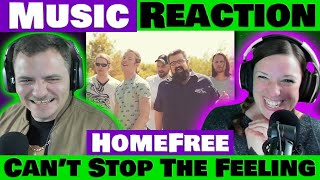 Home Free - Can't Stop The Feeling Will Get You MOVING! REACTION @HomeFreeGuys
