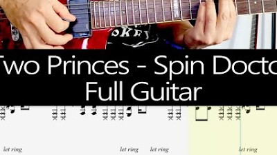 TWO PRINCES - Spin Doctors (Eric Schenkman) FULL GUITAR + TAB