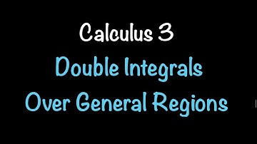 Calculus 3: Double Integrals Over General Regions (Video #20) | Math with Professor V
