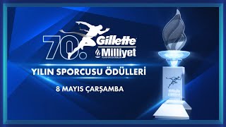 🔴CANLI | 70. Gillette Milliyet Yılın Spor Ödülleri