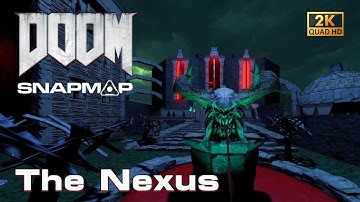 DOOM SnapMap - The Nexus