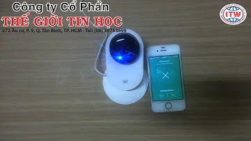 Hướng Dẫn Cài Đặt Camera Quan Sát Xiaomi Yi Mới Nhất Android và IOS