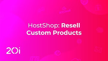 HostShop: Resell Custom Products (Tutorial)