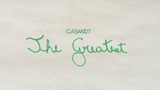 CASMIDT | The Greatest (Lyric Video)