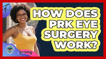 How Does PRK Eye Surgery Work? - Eye Health Experts