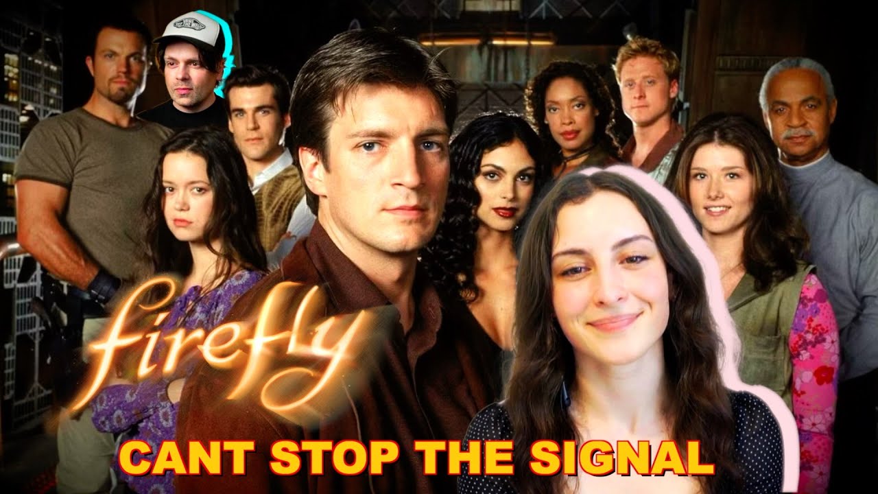 Can't Stop The Signal (A Firefly reaction look back, and