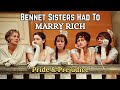Why The Bennet Sisters Had To Marry Rich? (The Dark Truth)