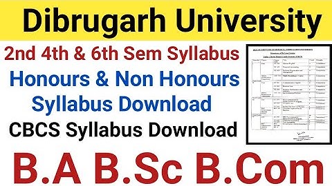 Dibrugarh University B.A B.Sc B.Com Syllabus Download || 2nd 4th & 6th Sem Syllabus