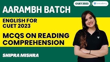 MCQs on Reading comprehension | Aarambh Batch | English | Shipra Mishra | CUET 2023