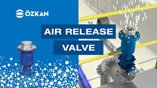 Özkan Air Release Valve