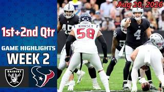Raiders vs. Texans Full Highlights 1st+2nd QTR | Aug 20 | 2026 NFL Preseason | Week 2
