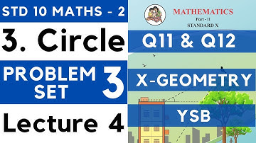Circle | Problem Set 3 Lecture 4 Q11 &Q12 | SSC Class 10 Geometry | Maths Part 2 | Maharashtra Board
