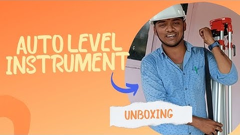 Auto leveling instrument unboxing || How to use auto level instrument explanation in telugu by Pavan