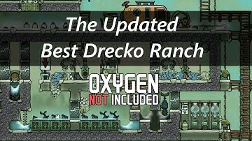 The Updated Best Drecko Ranch Design (2024) Reduce Travel - Set It and Forget It Oxygen Not Included
