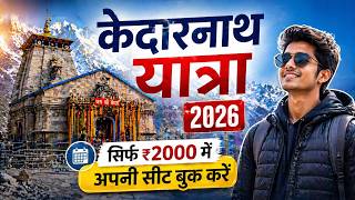 Kedarnath Yatra 2026 | Complete Travel Guide | Budget, Trek, Stay, Helicopter