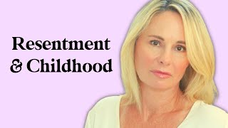 RESENTMENT AND CHILDHOOD:  A SIGN OF MISTREATMENT by Dr. Kim Sage, Licensed Psychologist  15,647 views 4 months ago 13 minutes, 36 seconds