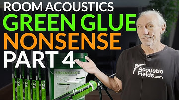 Green Glue Nonsense! Part 4 - www.AcousticFields.com