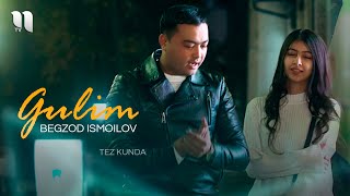 Begzod Ismoilov - Gulim (tez kunda) Resimi