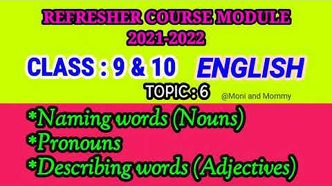 REFRESHER COURSE/2021-22 CLASS:9&10/ENGLISH GRAMMAR/ FUNDAMENTAL LANGUAGE SKILL/TOPIC:6/BRIDGECOURSE