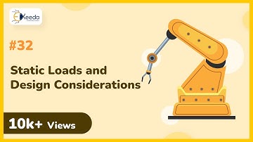 Static Loads and Design Considerations - Design Against Static Loads - Machine Design 1