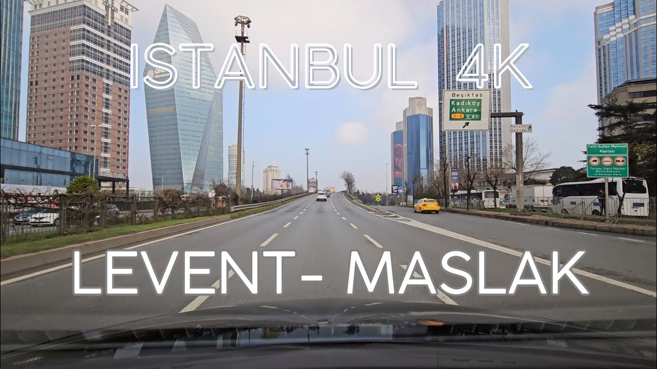 Istanbul 4K Driving from Levent to Maslak Downtown Virtual Drive and Sightseeing Video