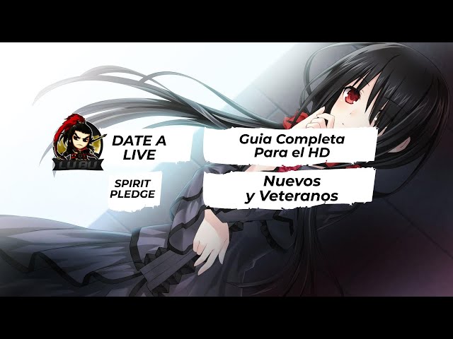 Guia de iniciantes em Date a Live: Spirit Pledge HD