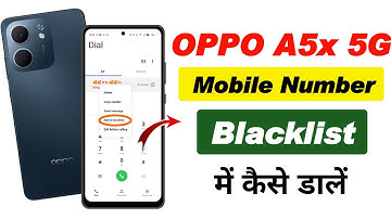 oppo a5x 5g me number block kaise kare , how to add mobile number blocklist in oppo a5x 5g