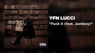 YFN Lucci - Fuck It (feat. Jackboy) [ Audio]