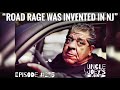 ROAD RAGE WAS INVENTED IN NJ | #235 | UNCLE JOEY&#39;S JOINT with JOEY DIAZ