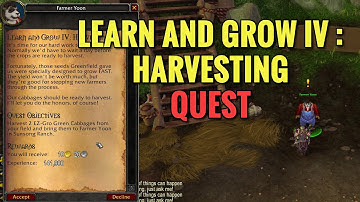 Learn And Grow IV: Harvesting Quest (WoW MOP)
