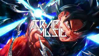 Dragon Ball Super - Ultra Instinct (Trap Remix)